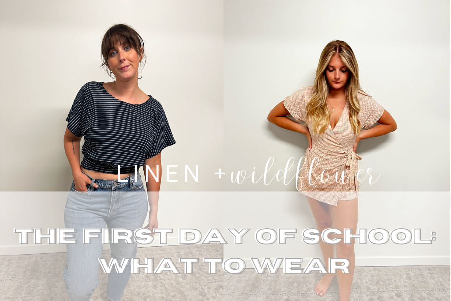 Summer is Over -- What to Wear on Your First Day of School